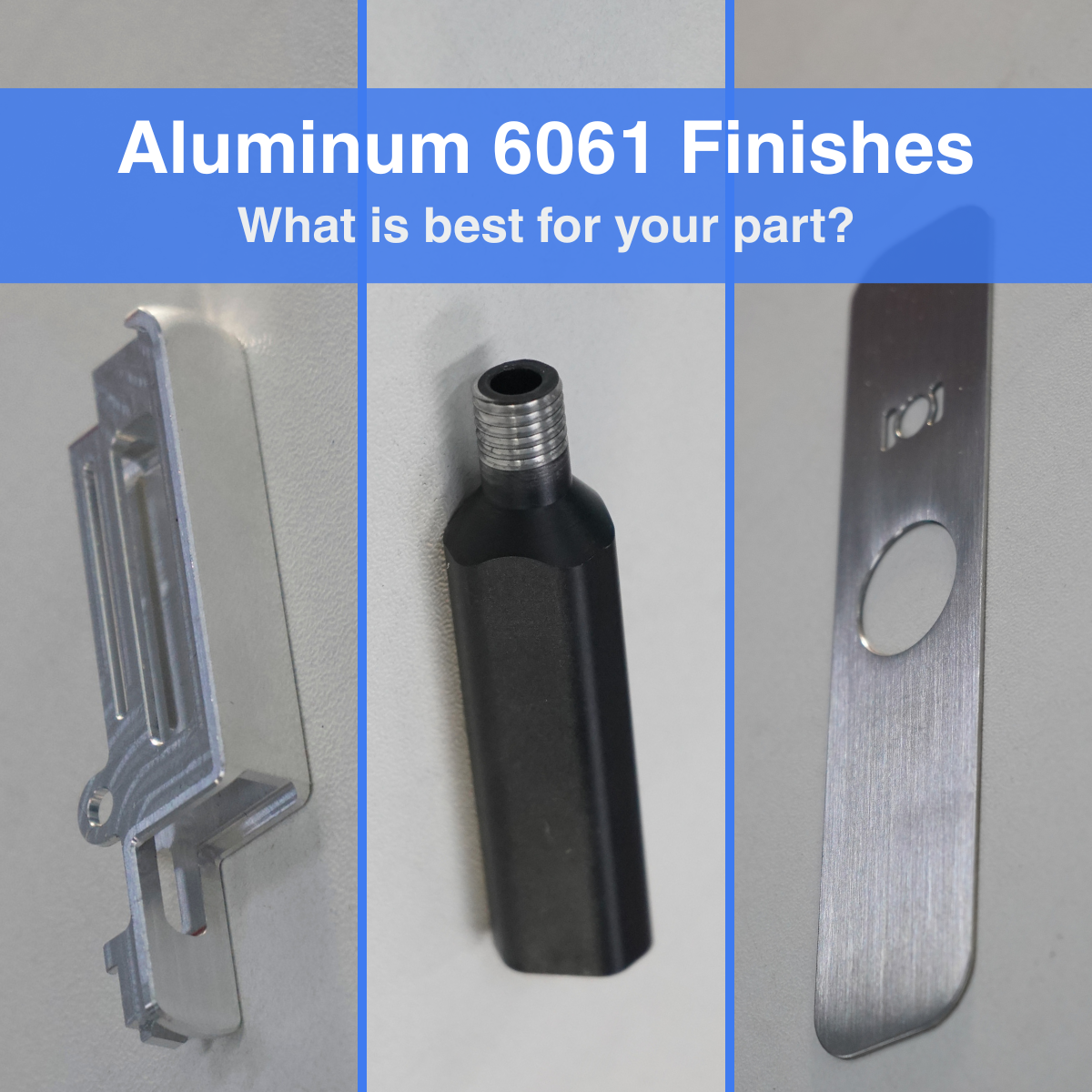 Common Finishes for CNC Machined Aluminum 6061